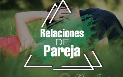 Relaciones de Pareja. Personas Tóxicas