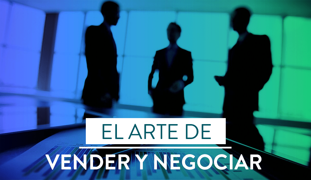 El Arte de Vender y Negociar