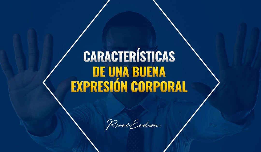 Características de una buena expresión corporal